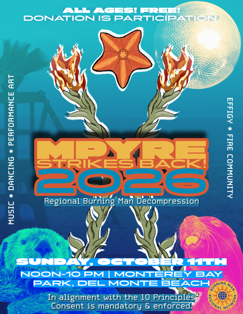 MPYRE Strikes Back! Burning Man Decompression